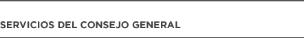 Servicios del Consejo General